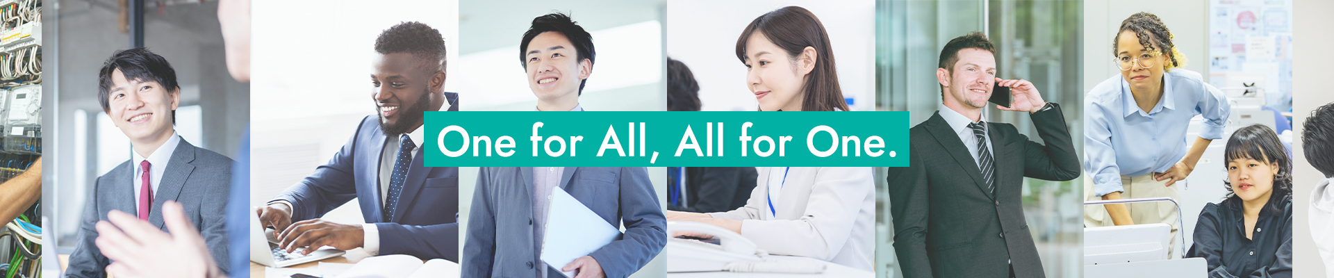 One for all, All for one.